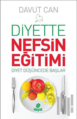 Diyette Nefsin Eğitimi | Kitap Ambarı