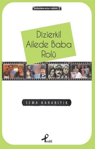 Ekranın Kısa Tarihi 2: Dizierkil Ailede Baba Rolü | Kitap Ambarı