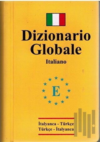 Dizionario Globale İtalyanca Türkçe - Türkçe İtalyanca Sözlük | Kitap 