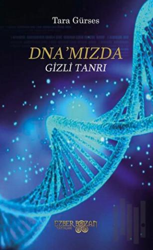 DNA’mızda Gizli Tanrı | Kitap Ambarı