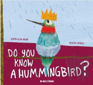 Do You Know A Hummingbird? | Kitap Ambarı