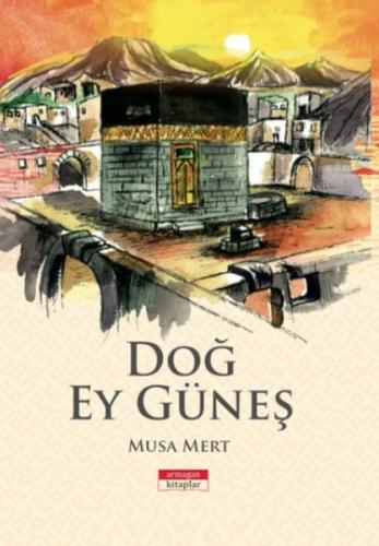 Doğ Ey Güneş | Kitap Ambarı