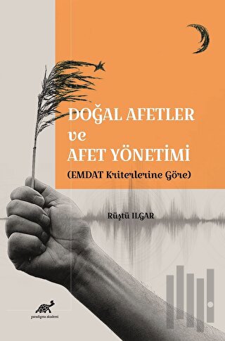 Doğal Afetler ve Afet Yönetimi (EMDAT Kriterlerine Göre) | Kitap Ambar