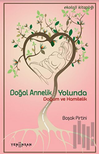 Doğal Annelik Yolunda | Kitap Ambarı