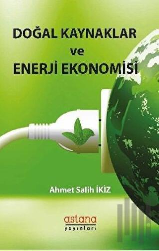 Doğal Kaynaklar ve Enerji Ekonomisi | Kitap Ambarı