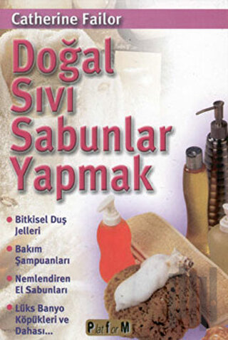 Doğal Sıvı Sabunlar Yapmak | Kitap Ambarı