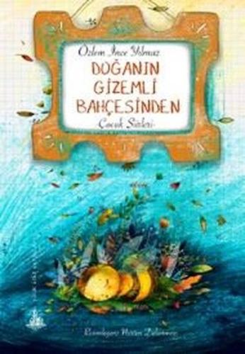 Doğanın Gizemli Bahçesinden | Kitap Ambarı