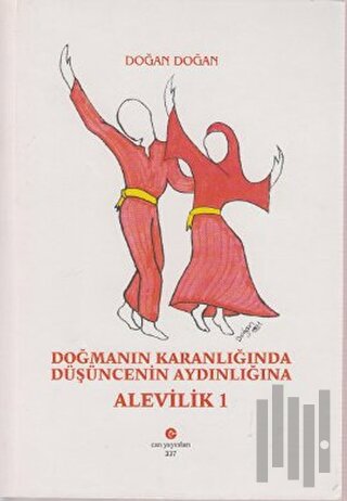 Doğmanın Karanlığında Düşüncenin Aydınlığına : Alevilik - 1 | Kitap Am