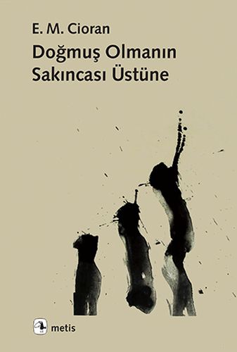 Doğmuş Olmanın Sakıncası Üstüne | Kitap Ambarı