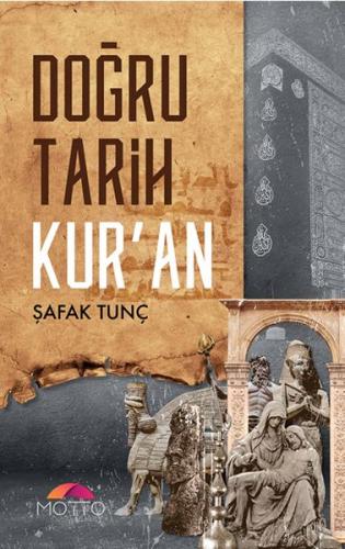 Doğru Tarih Kur'an | Kitap Ambarı