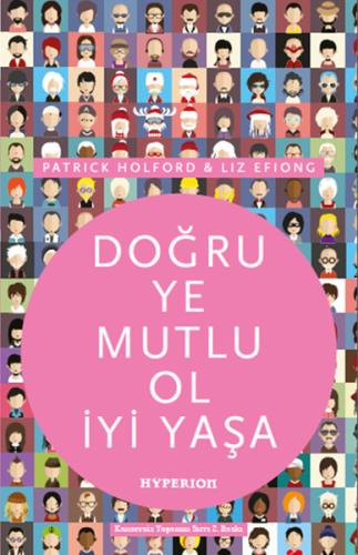 Doğru Ye Mutlu Ol İyi Yaşa | Kitap Ambarı