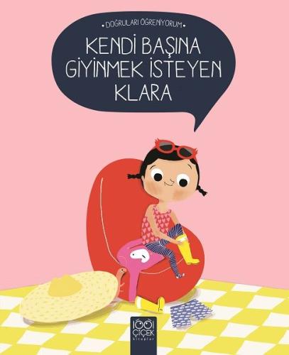 Kendi Başına Giyinmek İsteyen Klara | Kitap Ambarı