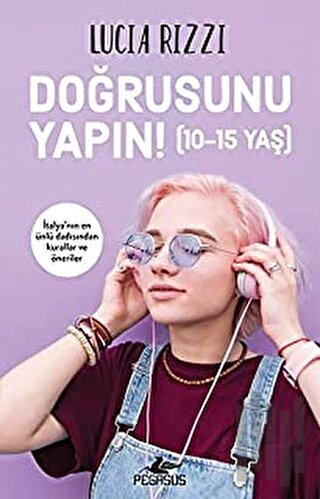 Doğrusunu Yapın! (10-15 Yaş) | Kitap Ambarı