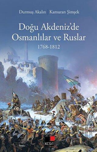 Doğu Akdeniz’de Osmanlılar Ve Ruslar | Kitap Ambarı