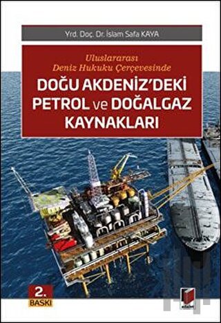 Doğu Akdeniz'deki Petrol ve Doğalgaz Kaynakları | Kitap Ambarı