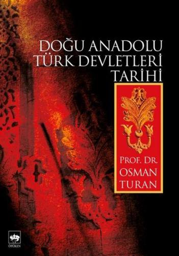 Doğu Anadolu Türk Devletleri Tarihi | Kitap Ambarı