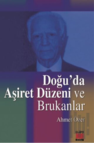 Doğu’da Aşiret Düzeni ve Brukanlar | Kitap Ambarı