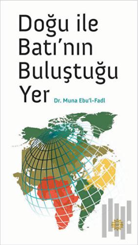 Doğu ile Batı’nın Buluştuğu Yer | Kitap Ambarı