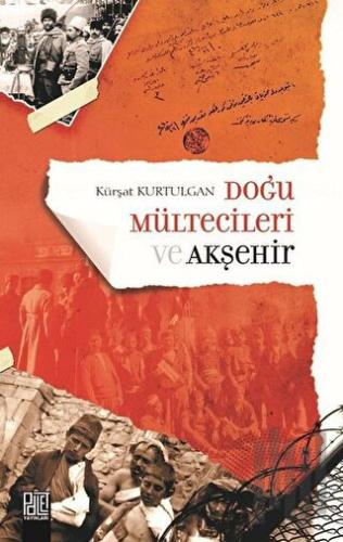 Doğu Mültecileri ve Akşehir | Kitap Ambarı