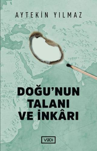 Doğu’nun Talanı ve İnkarı | Kitap Ambarı