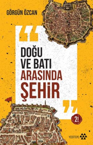 Doğu ve Batı Arasında Şehir | Kitap Ambarı