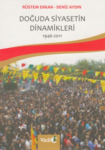 Doğuda Siyasetin Dinamikleri 1946 - 2011 | Kitap Ambarı