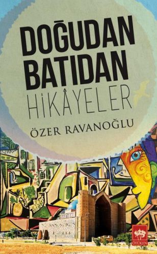 Doğudan Batıdan Hikayeler | Kitap Ambarı