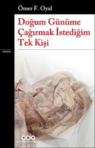 Doğum Günüme Çağırmak İstediğim Tek Kişi | Kitap Ambarı