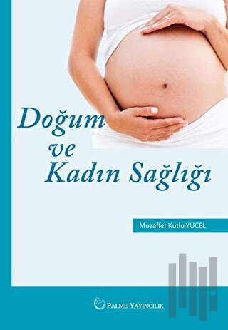 Doğum ve Kadın Sağlığı | Kitap Ambarı