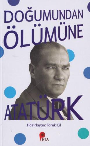 Doğumundan Ölümüne Atatürk | Kitap Ambarı