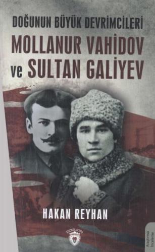 Doğunun Büyük Devrimcileri Mollanur Vahidov ve Sultan Galiyev | Kitap 