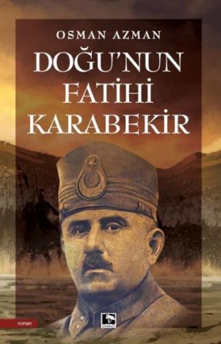 Doğu’nun Fatihi Karabekir | Kitap Ambarı