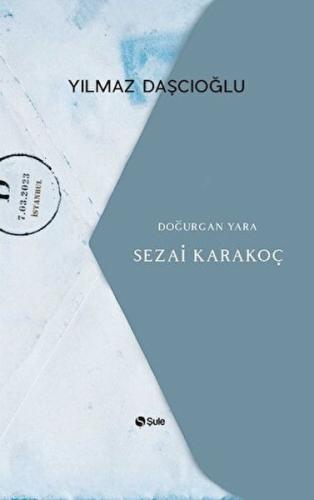 Doğurgan Yara - Sezai Karakoç | Kitap Ambarı