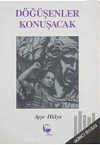 Döğüşenler Konuşacak | Kitap Ambarı