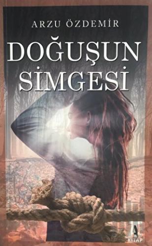 Doğuşun Simgesi | Kitap Ambarı