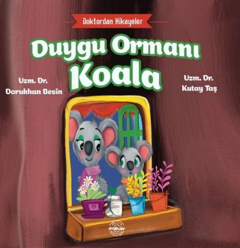 Duygu Ormanı Koala - Doktordan Hikayeler | Kitap Ambarı