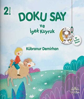 Doku Say ve İpek Kuyruk 2 - Bir Kurban Masalı | Kitap Ambarı