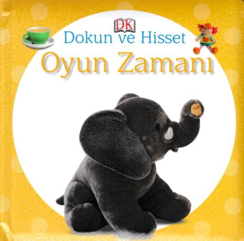 Dokun ve Hisset - Oyun Zamanı | Kitap Ambarı