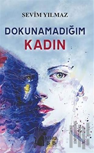 Dokunmadığım Kadın | Kitap Ambarı