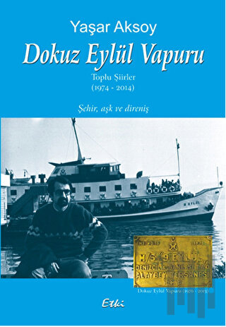 Dokuz Eylül Vapuru Toplu Şiirler 1974-2014 | Kitap Ambarı