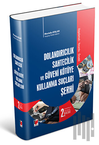 Dolandırıcılık Sahtecilik ve Güveni Kötüye Kullanma Suçları Şerhi (Cil