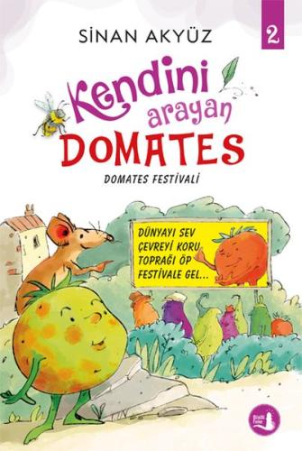 Domates Festivali - Kendini Arayan Domates 2 | Kitap Ambarı