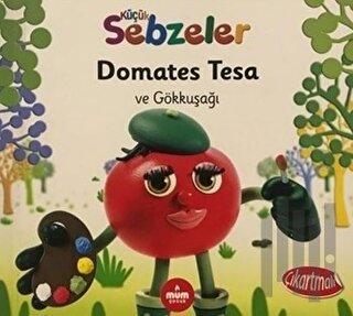 Domates Tesa ve Gökkuşağı - Küçük Sebzeler | Kitap Ambarı