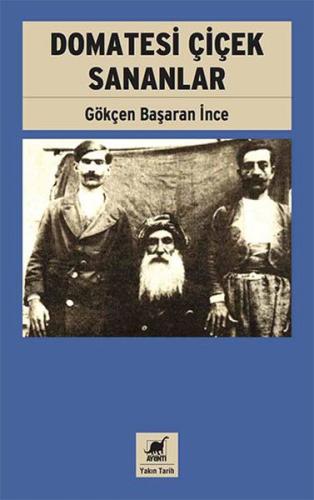 Domatesi Çiçek Sananlar | Kitap Ambarı