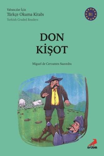 Don Kişot (B1 Türkish Graded Readers) | Kitap Ambarı