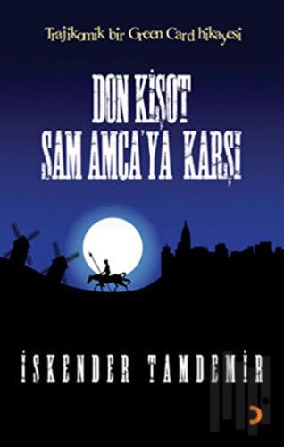 Don Kişot Sam Amca’ya Karşı | Kitap Ambarı