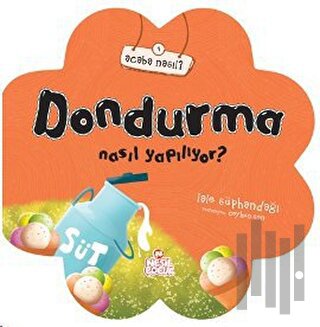 Dondurma Nasıl Yapılıyor? | Kitap Ambarı