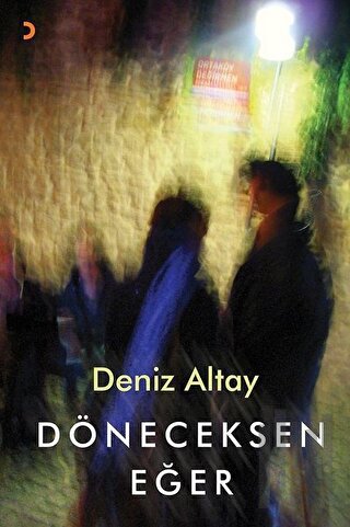 Döneceksen Eğer | Kitap Ambarı