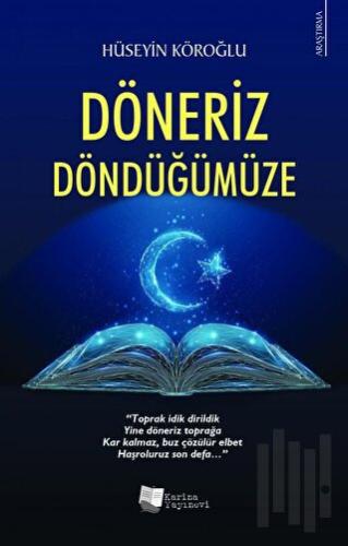 Döneriz Döndüğümüze | Kitap Ambarı