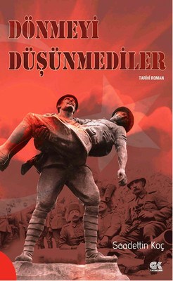 Dönmeyi Düşünmediler | Kitap Ambarı